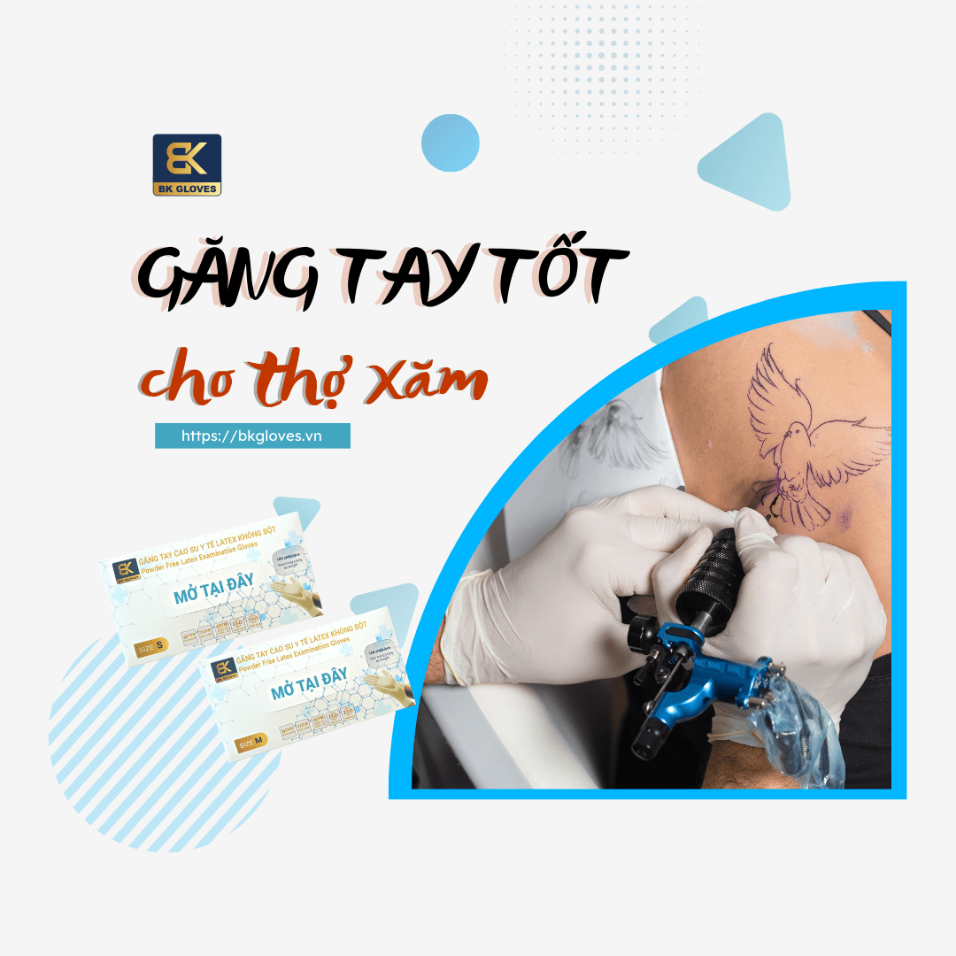 Găng tay phù hợp cho thợ xăm
